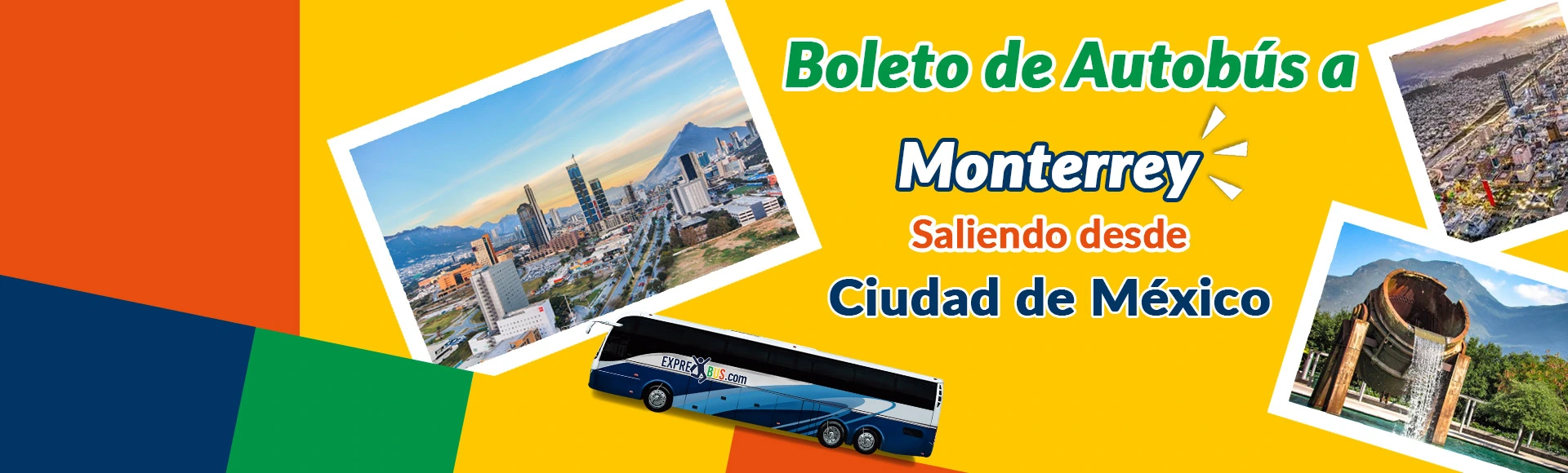 boleto de autobús Exprebus con destino a Monterrey saliendo de sucursal Politécnico CDMX